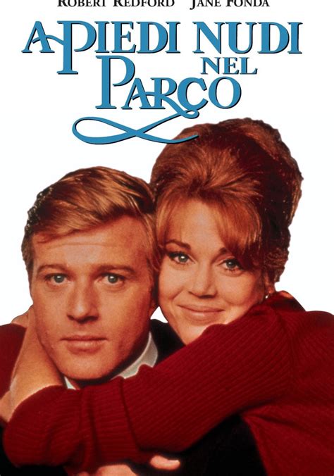 a piedi nudi nel parco streaming|a piedi nudi film streaming.